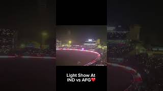 Light Show At IND vs AFG.                          #india #kohli #ytshorts