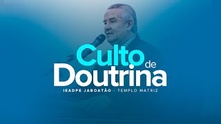 AO VIVO | ÚLTIMO CULTO DE DOUTRINA DO ANO | 27.12.2024 - IEADPE JABOATÃO