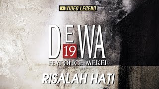 @Dewa19  ft Once Mekel - Risalah Hati (Authenticity ID)