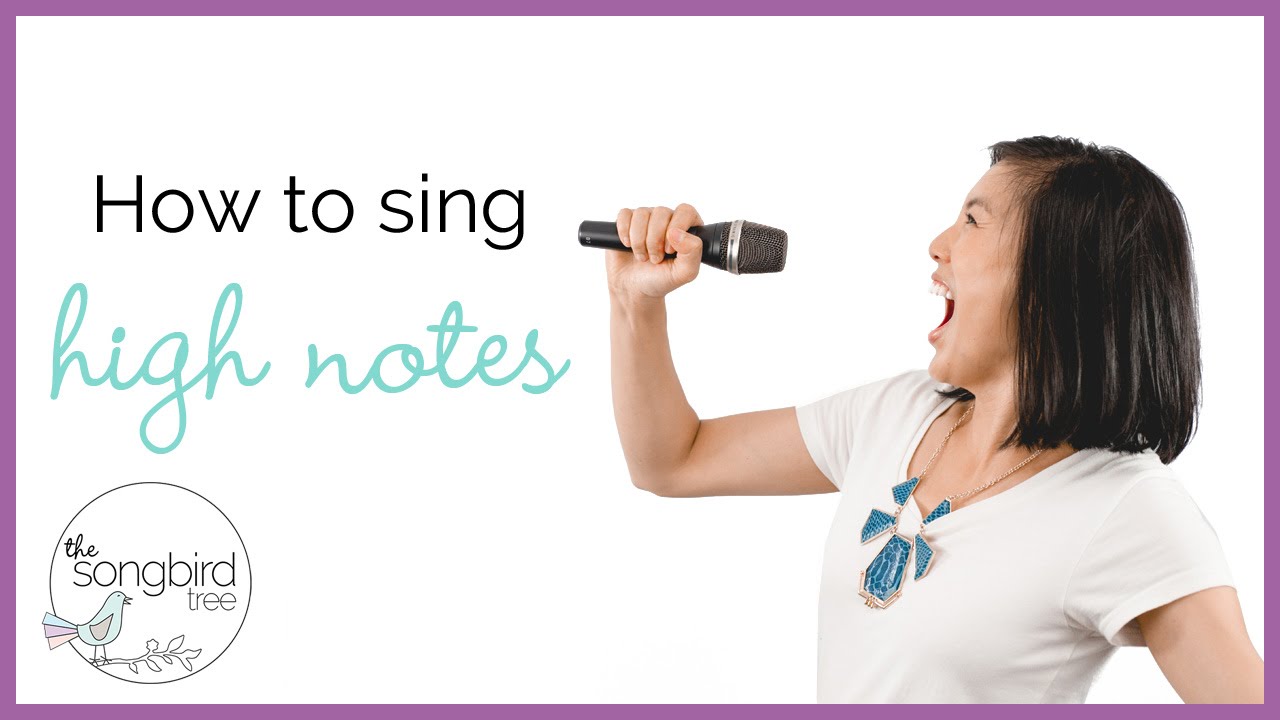 Singing Tutorial How To Sing High Notes Youtube