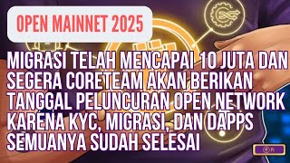 PI NETWORK || OPEN MAINNET 2025 MIGRASI TELAH CAPAI 10 JUTA