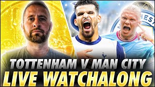 TOTTENHAM HOTSPUR V MANCHESTER CITY | LIVE PREMIER LEAGUE WATCHALONG | @FootballHeritageTV