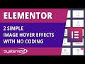 Elementor 2 Simple Image Hover Effects With No Coding 👍