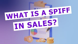 What is a Spiff in sales?