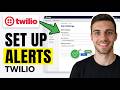 How To Set Up Twilio Alerts 2026 (Beginners Guide)