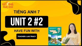 Từ vựng Tiếng Anh lớp 7 | Unit 2: HEALTHY LIVING – Phần 2 | Sách Global Success