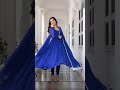 trending anarkali suit ✨💫 stylemingle fashion anarkali shortsfeed viralshorts