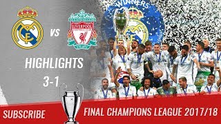 🏆 2017/18 - Final UCL 🏆 Real Madrid vs Liverpool FC 3-1 All Highlights & Goals | HD