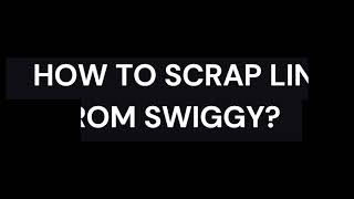 WEB SCRAPING| PART 3|CodeWithDakshi|SWIGGY