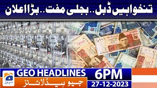 Geo Headlines 6 PM | Bilawal Bhutto's 5-year plan, big announcements | 27 December 2023