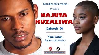 DUUH INASIKITISHA ALICHOFANYIWA KIJANA HUYU | NAJUTA KUZALIWA | Episode 01 | Simulizi mpya ya maisha