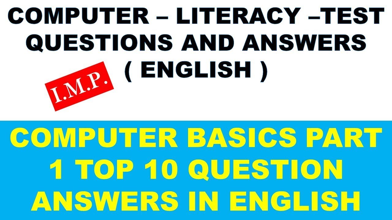 COMPUTER BASICS TOP 10 QUESTION ANSWERS FOR COMPUTER LITERACY TEST ...