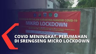 Sejumlah Warga Positif Covid, Perumahan Kelurahan Srengseng Berlakukan Micro Lockdown