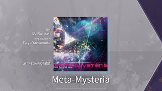 [Arcaea] Meta-Mysteria [FTR 10+ EX]