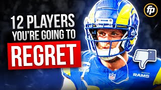 DON'T BE FILLED WITH REGRET ⎮12 Most Overvalued Players in 2024 (Fantasy Football)