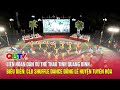 Liên hoan Dân vũ thể thao tỉnh Quảng Bình | Biểu diễn: CLB Shuffle dance Đồng Lê, huyện Tuyên Hóa