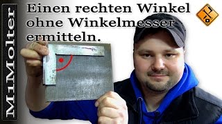 Einen rechten Winkel ohne Winkelmesser ermitteln von M1Molter