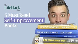5 MUST Read Self-Improvement Books That Will Change Your Life | Lifehack