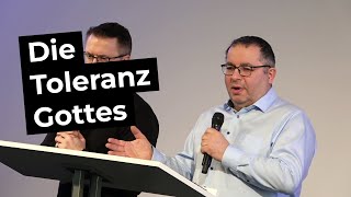 Die Toleranz Gottes | Sonntagsgottesdienst