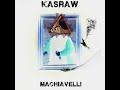 Kasraw - Machiavelli [Produced By Avid]