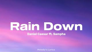 Daniel Caesar - Rain Down ft. Sampha (Lyrics)