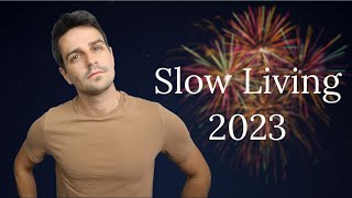 7 "Slow Living" Goals For 2023