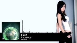 Feint - Laurence (VIP Mix)