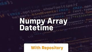 numpy array datetime