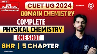 Complete Physical Chemistry In One Shot | CUET 2024 Domain Chemistry Complete Revision | Vaibhav Sir