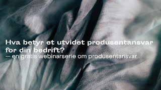 Webinar del 4 - Hvordan tar vi ansvar og hva er veien videre?