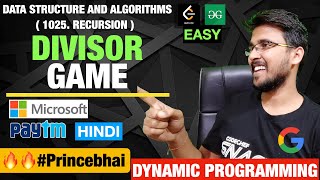 Divisor Game 🚀 Leetcode 1025 Recursion code Hello world by prince DP complete Playlist in hindi