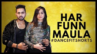 Har Funn Maula Dance #Shorts | Tejas Dhoke & Ishpreet Dang | Dancefit Live #YTShorts
