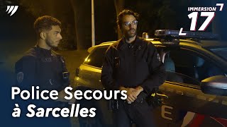 IMMERSION 17 | Police Secours à Sarcelles