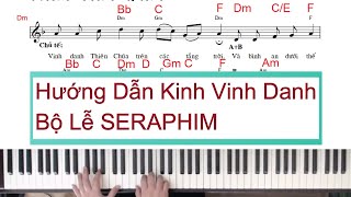 Hướng Dẫn Kinh Vinh Danh-Bộ Lễ Seraphim-Hoà Âm Thánh Ca