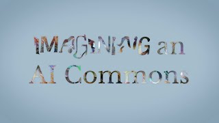 Imagining an AI Commons