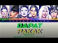 BURAKPAK - Dapat Pakak (Drag Race Phillippines Season 3) Color Coded Lyrics