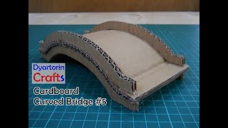 How to make a cardboard curved bridge #5