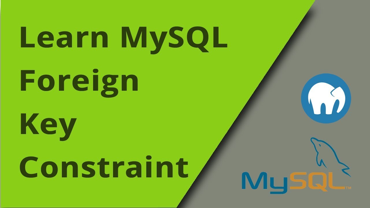 Learning MySQL - FOREIGN KEY CONSTRAINTS - YouTube