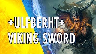 Unraveling the Mysterious ULFBERHT Viking Swords