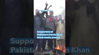 Supporters of Pakistan’s Imran Khan Protest, Block Roads #shorts