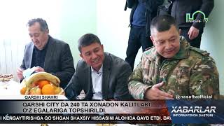 QARSHI CITY DA 240 TA XONADON KALITLARI O‘Z EGALARIGA TOPSHIRILDI 17.03.2021