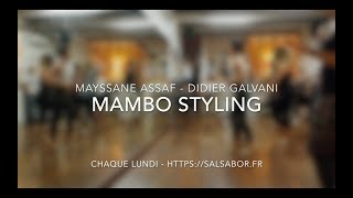 Cours de Mambo - Styling Class - Didier Galvani \u0026 Mayssane Assaf - Salsabor Paris