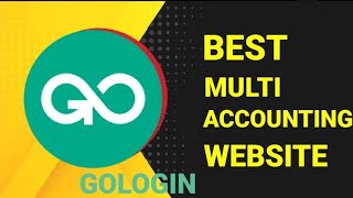 Best multi accounting browser ever is @Gologin #1 anti-detect browser