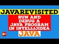 How to Run and debug a Java Program in IntelliJIDEA | Example Tutorial | Code Below