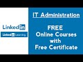 LinkedIn Learning Free IT Administration Courses with Certificate