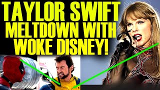 TAYLOR SWIFT FREAKS OUT AFTER BACKFIRE WITH DISNEY! NOBODY SAW THIS COMING FOR DEADPOOL & WOLVERINE