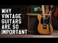 Why Vintage Guitars Are So Important - Dipped In Tone Episode 7