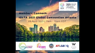 IGLTA Members Connect - Atlanta 2021 Convention