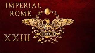 Imperial Rome | Warband Mod | #23 - A General Interrupted