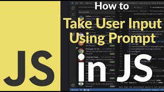 How to Take User Input Using Prompt in JavaScript | Get & Use Input from Users with Real Examples